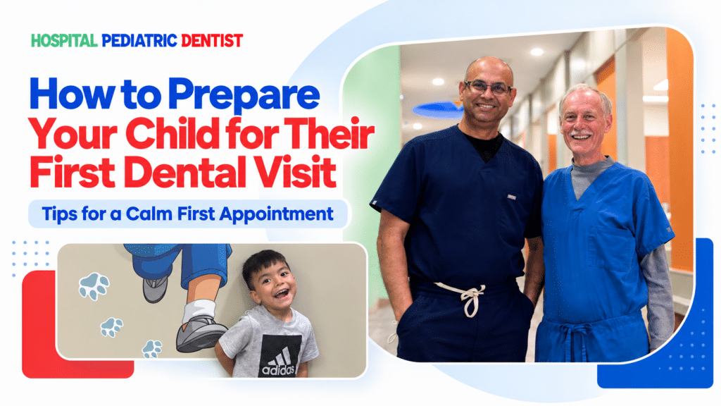 How to Prepare Your Child for Their First Dental Visit
